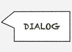 Dialog